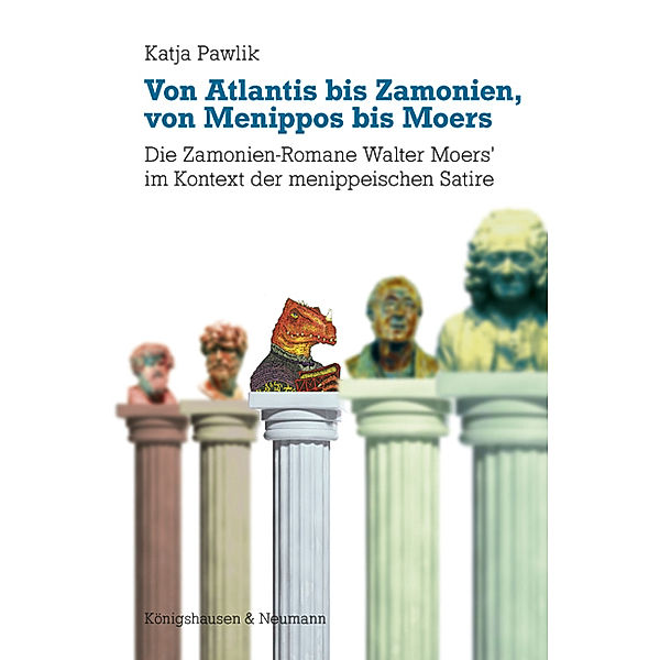Von Atlantis bis Zamonien, von Menippos bis Moers, Katja Pawlik