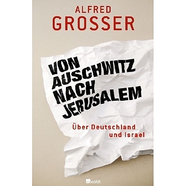 Von Auschwitz nach Jerusalem, Alfred Grosser