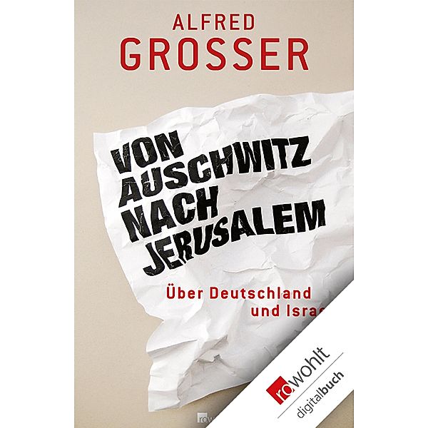 Von Auschwitz nach Jerusalem, Alfred Grosser