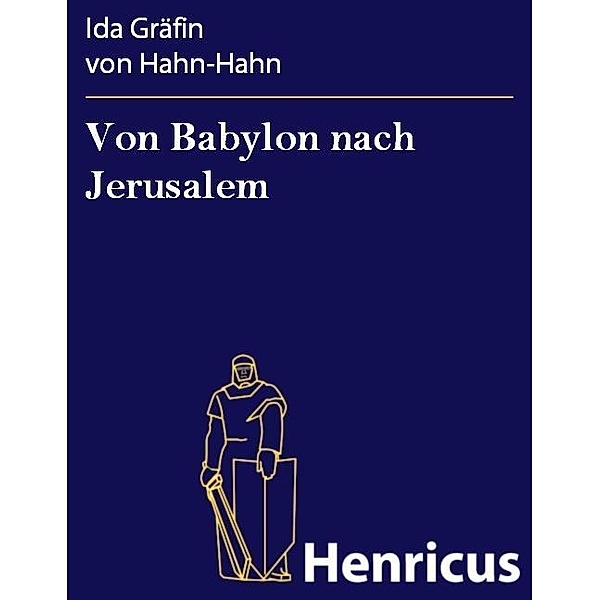 Von Babylon nach Jerusalem, Ida Gräfin von Hahn-Hahn