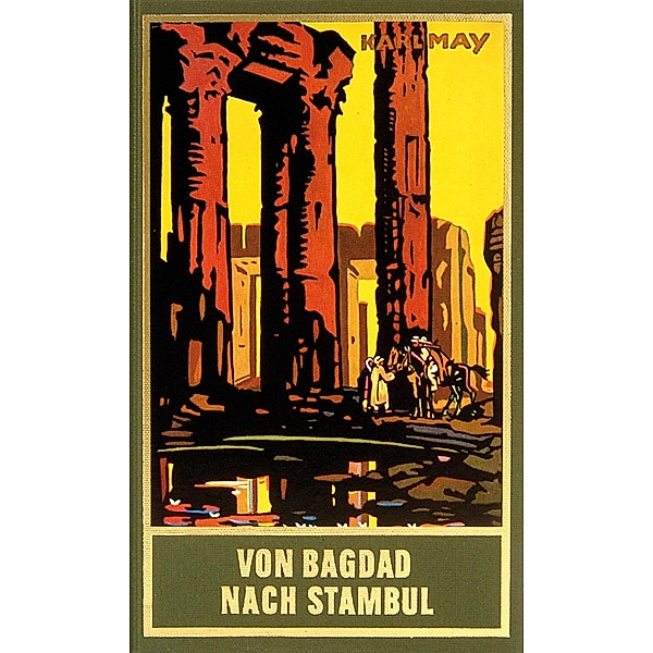 Von Bagdad nach Stambul / Karl Mays Gesammelte Werke Bd.3, Karl May
