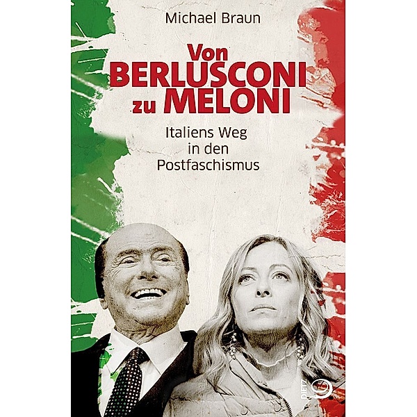 Von Berlusconi zu Meloni, Michael Braun