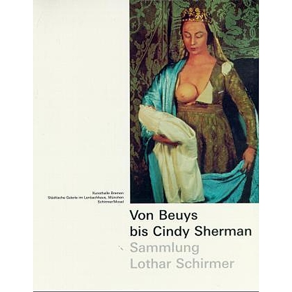 Von Beuys bis Cindy Sherman, Lothar Schirmer