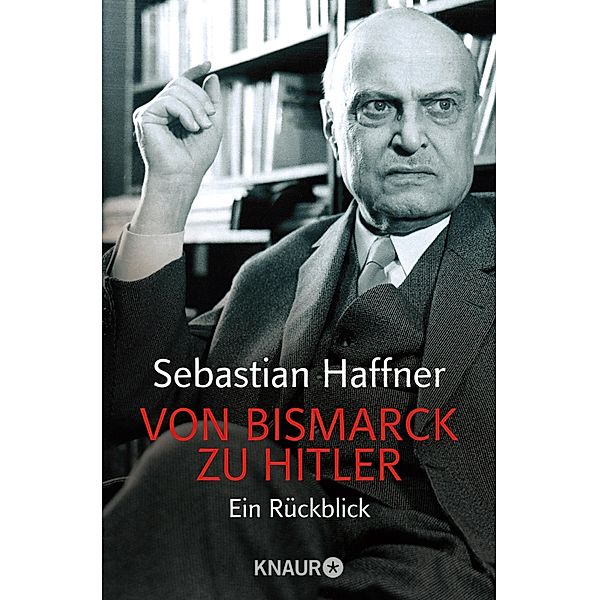 Von Bismarck zu Hitler, Sebastian Haffner