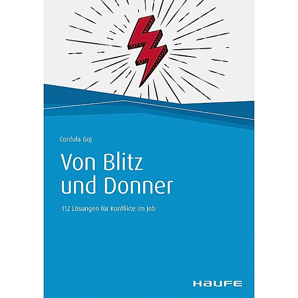 Von Blitz und Donner / Haufe Fachbuch, Cordula Goj