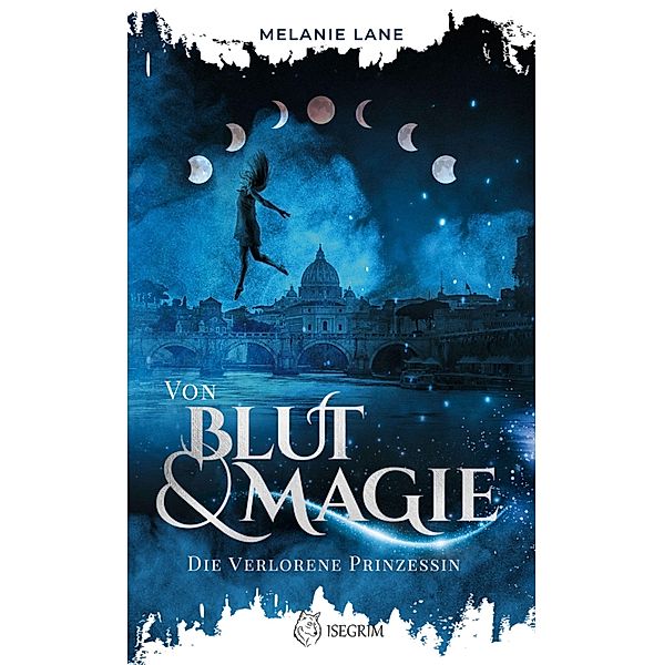 Von Blut & Magie, Melanie Lane