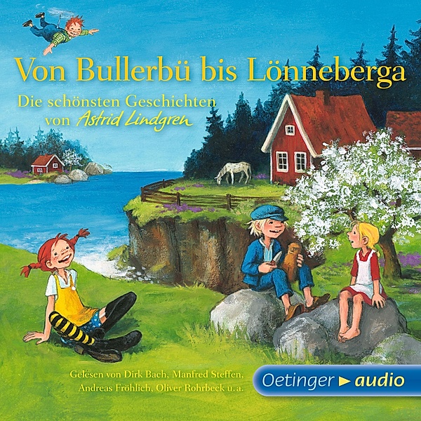Von Bullerbü bis Lönneberga, Astrid Lindgren