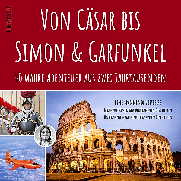 Von Cäsar bis Simon & Garfunkel, Conrad Roth