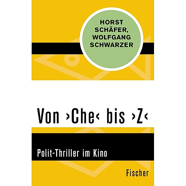 Von >Che< bis >Z, Horst Schäfer, Wolfgang Schwarzer