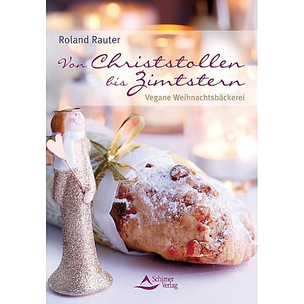 Von Christstollen bis Zimtstern, Roland Rauter