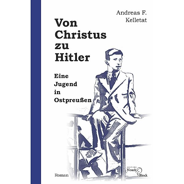 Von Christus zu Hitler, Andreas F. Kelletat