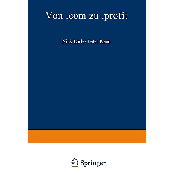 Von .com zu .profit, Nick Earle, Peter Keen