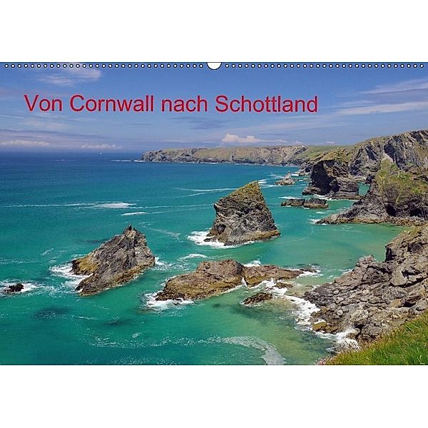 Von Cornwall nach Schottland (Wandkalender 2017 DIN A2 quer), Reinhard Pantke
