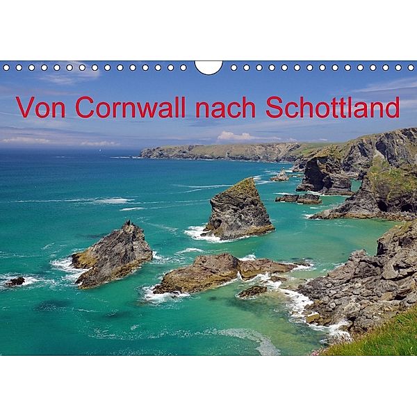 Von Cornwall nach Schottland (Wandkalender 2018 DIN A4 quer), Reinhard Pantke