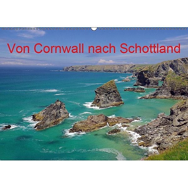 Von Cornwall nach Schottland (Wandkalender 2019 DIN A2 quer), Reinhard Pantke