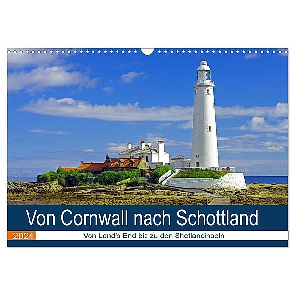 Von Cornwall nach Schottland (Wandkalender 2024 DIN A3 quer), CALVENDO Monatskalender, Reinhard Pantke