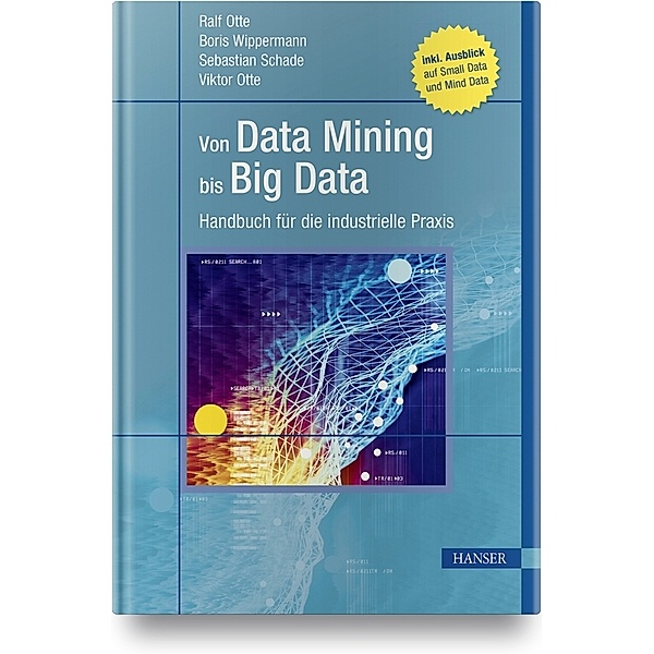Von Data Mining bis Big Data, Ralf Otte, Boris Wippermann, Sebastian Schade, Viktor Otte
