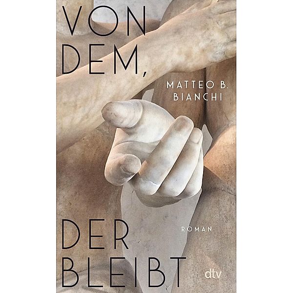 Von dem, der bleibt, Matteo B. Bianchi