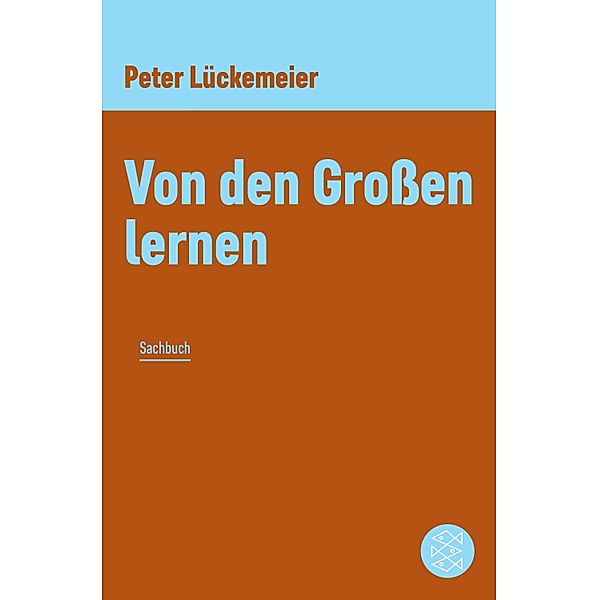 Von den Großen lernen, Peter Lückemeier