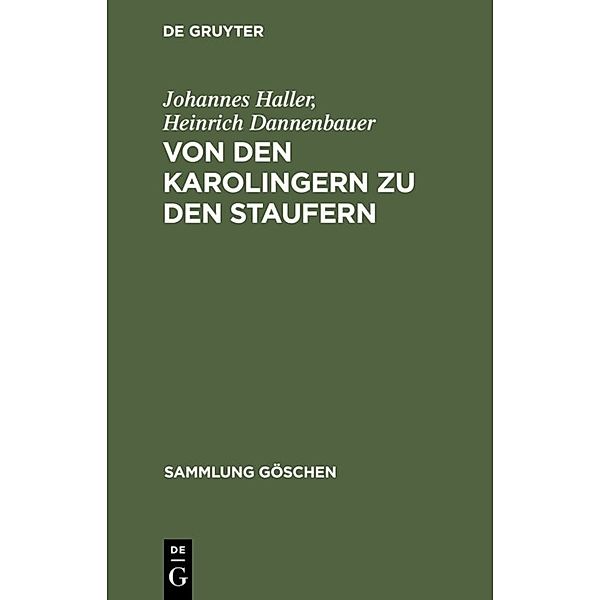 Von den Karolingern zu den Staufern, Johannes Haller, Heinrich Dannenbauer