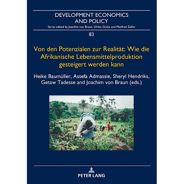 Von den Potenzialen zur Realität: Wie die Afrikanische Lebensmittelproduktion gesteigert werden kann