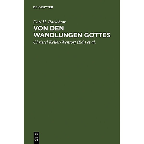 Von den Wandlungen Gottes, Carl H. Ratschow