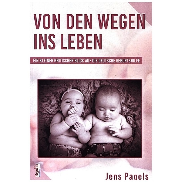 Von den Wegen ins Leben, Jens Pagels