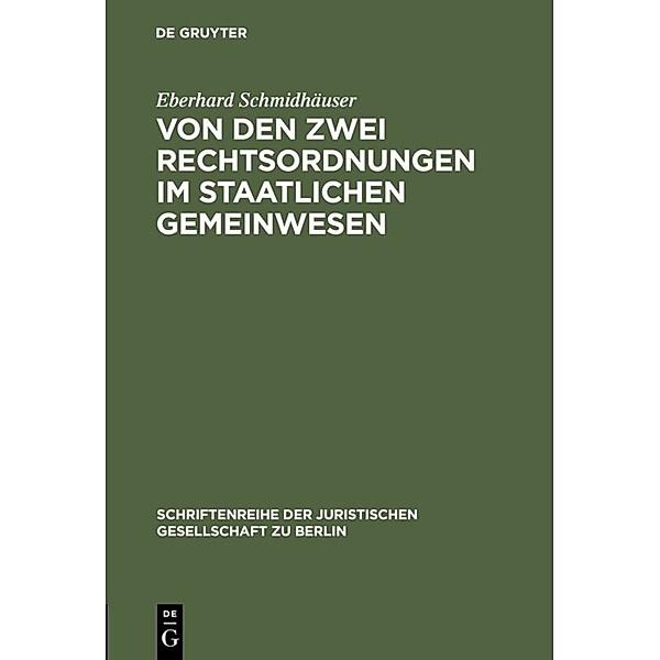 Von den zwei Rechtsordnungen im staatlichen Gemeinwesen, Eberhard Schmidhäuser