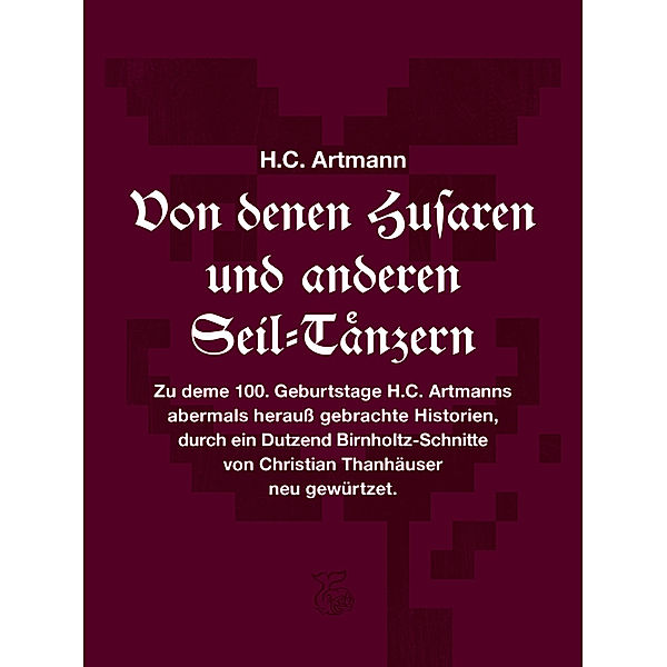 Von denen Husaren und anderen Seil-Tänzern, H. C. Artmann