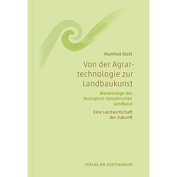 Von der Agrartechnologie zur Landbaukunst, Manfred Klett