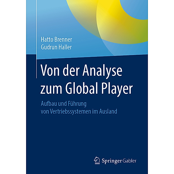 Von der Analyse zum Global Player, Hatto Brenner, Gudrun Haller