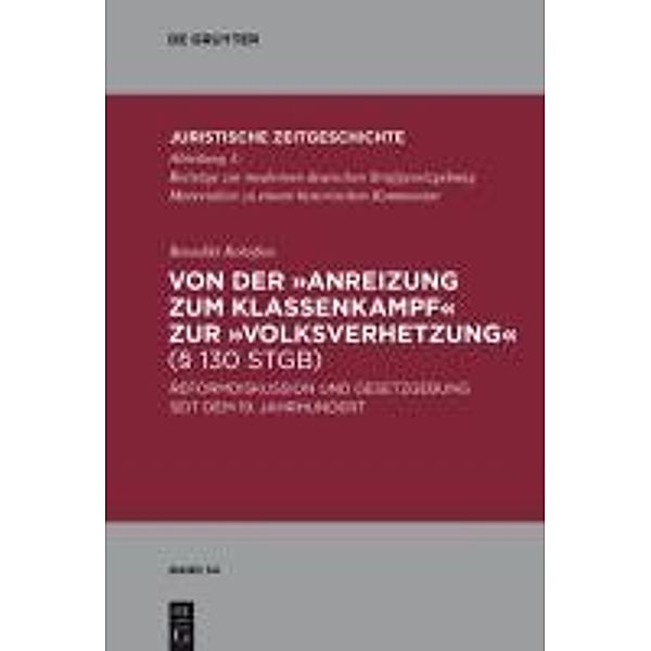 Von der Anreizung zum Klassenkampf zur Volksverhetzung (§ 130 StGB) / Juristische Zeitgeschichte / Abteilung 3 Bd.34, Benedikt Rohrssen