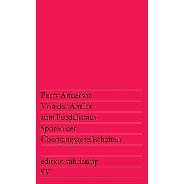 Von der Antike zum Feudalismus, Perry Anderson