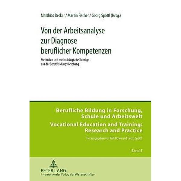 Von der Arbeitsanalyse zur Diagnose beruflicher Kompetenzen