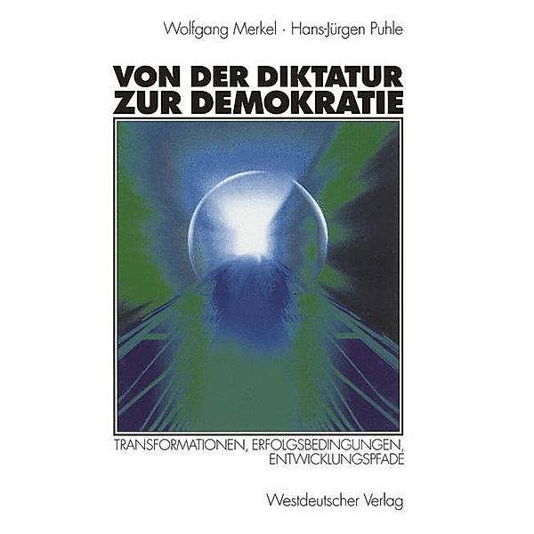 Von der Diktatur zur Demokratie, Wolfgang Merkel, Hans-Jürgen Puhle