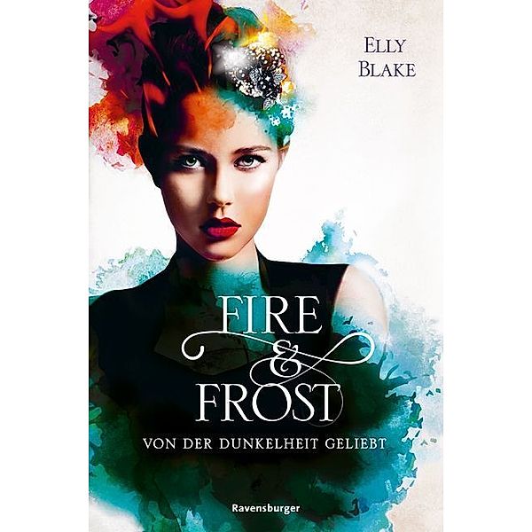 Von der Dunkelheit geliebt / Fire & Frost Bd.3, Elly Blake