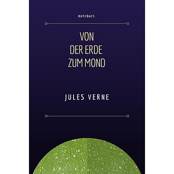 Von der Erde zum Mond, Jules Verne