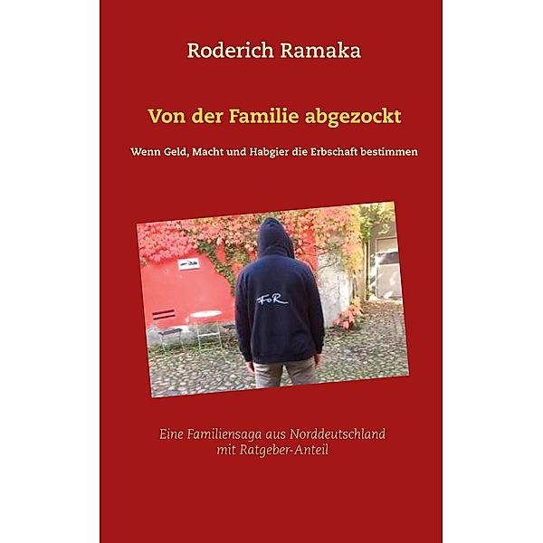 Von der Familie abgezockt, Roderich Ramaka