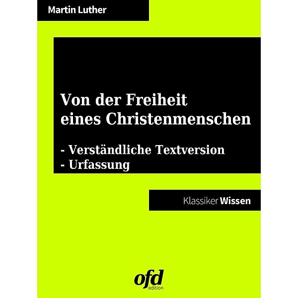 Von der Freiheit eines Christenmenschen, Martin Luther