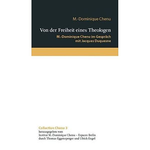 Von der Freiheit eines Theologen, M.-Dominique Chenu, Jacques Duquesne