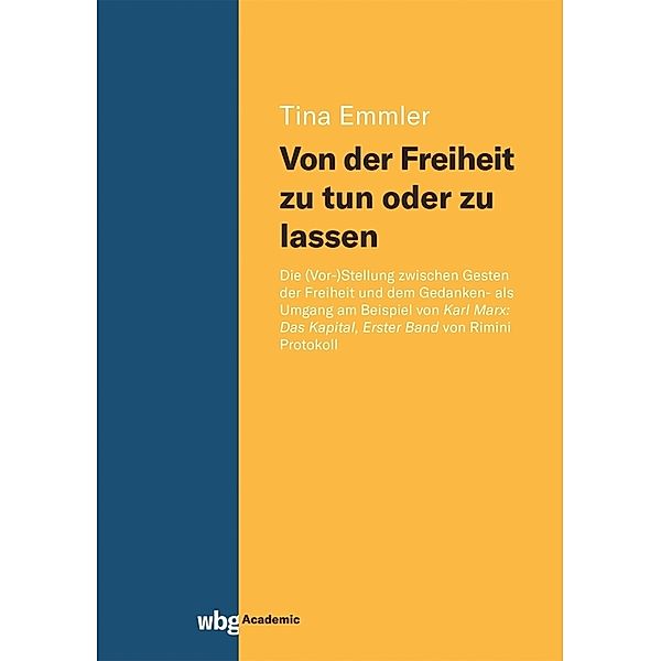 Von der Freiheit zu tun oder zu lassen, Tina Emmler