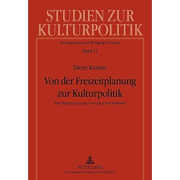 Von der Freizeitplanung zur Kulturpolitik, Dieter Kramer