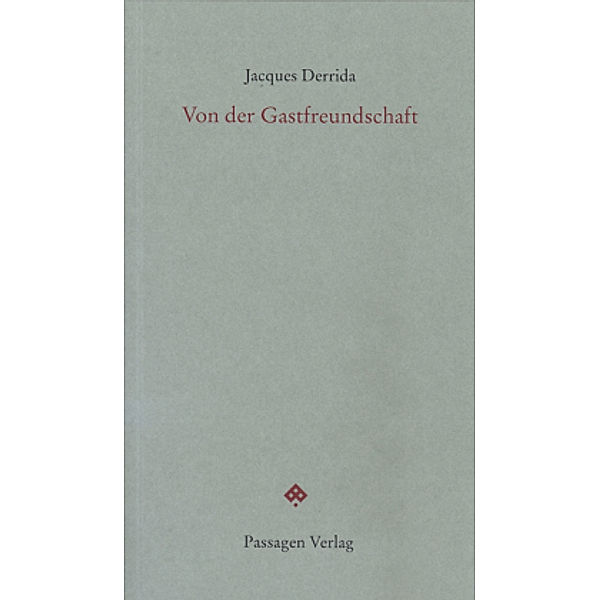 Von der Gastfreundschaft, Jacques Derrida