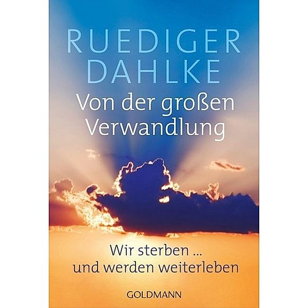 Von der großen Verwandlung, Ruediger Dahlke