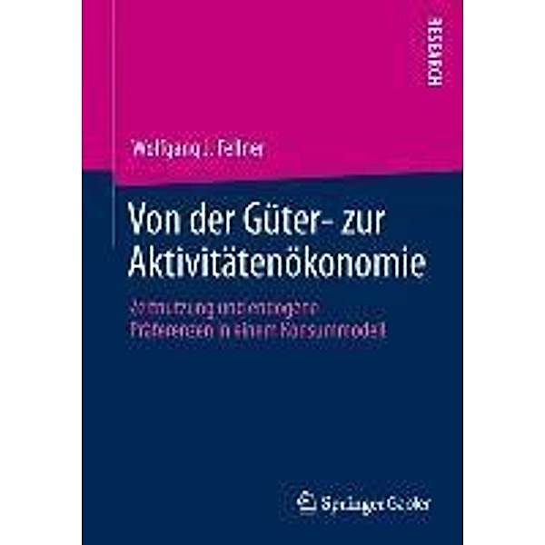 Von der Güter- zur Aktivitätenökonomie, Wolfgang J. Fellner