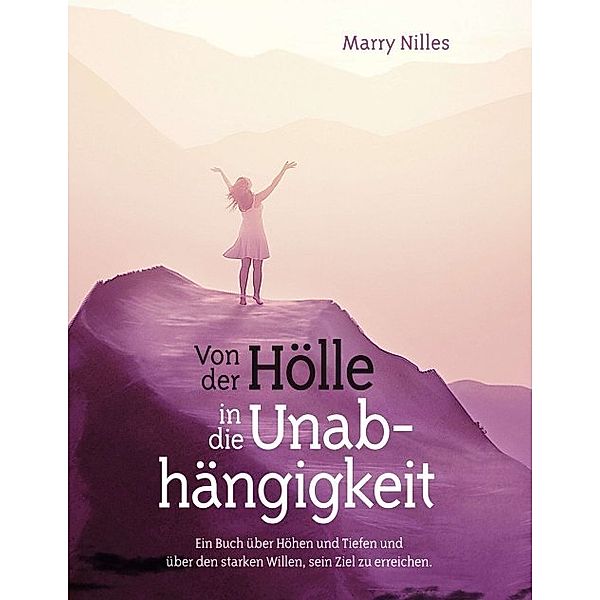 Von der Hölle in die Unabhängigkeit, Marry Nilles