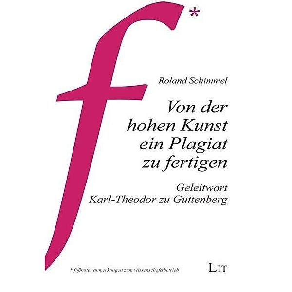 Von der hohen Kunst ein Plagiat zu fertigen, Roland Schimmel