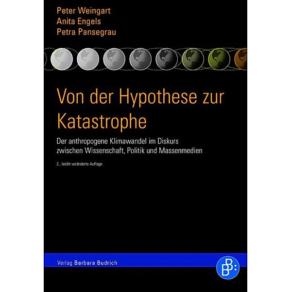 Von der Hypothese zur Katastrophe, Peter Weingart, Anita Engels, Petra Pansegrau