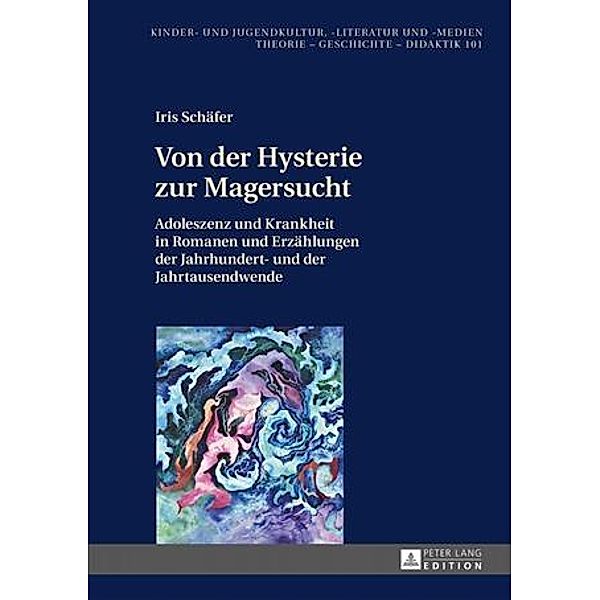 Von der Hysterie zur Magersucht, Iris Schafer