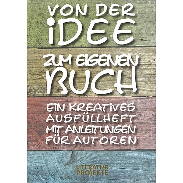 Von der Idee zum eigenen Buch